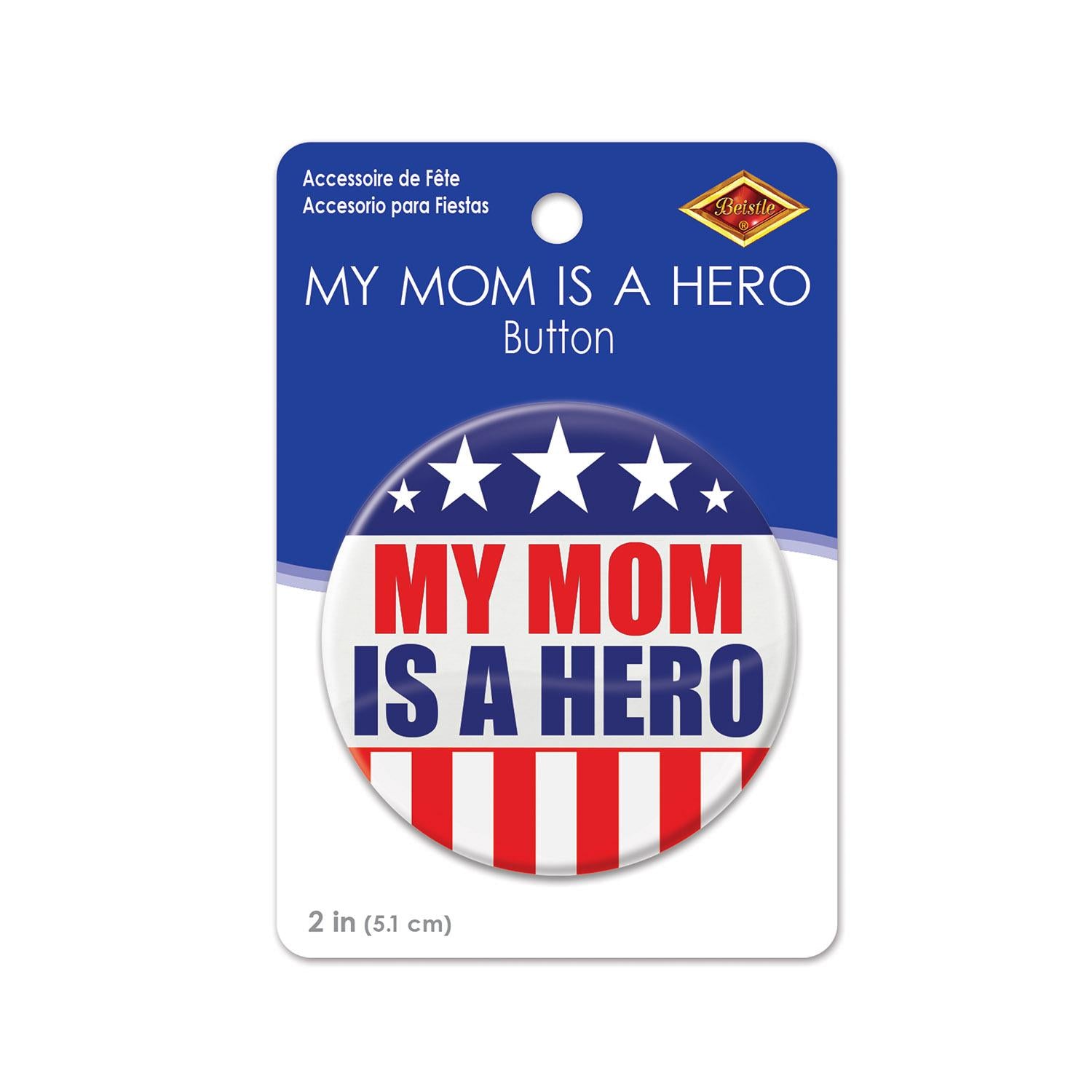 Beistle My Mom Is A Hero Button