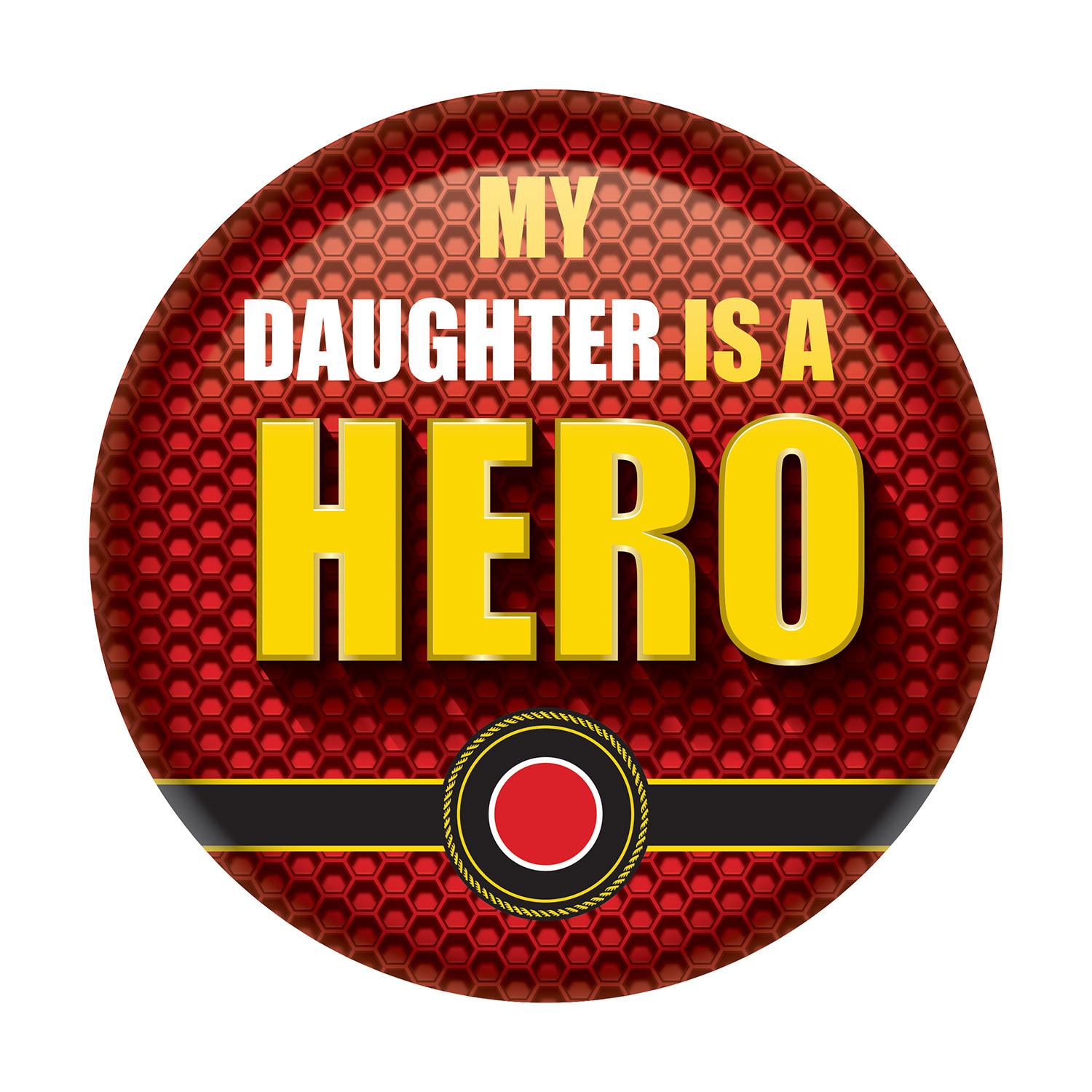 Beistle My Daughter Is A Hero Button- Marines